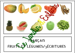 L'imagier des "Les fruits et légumes" Français/3 écritures